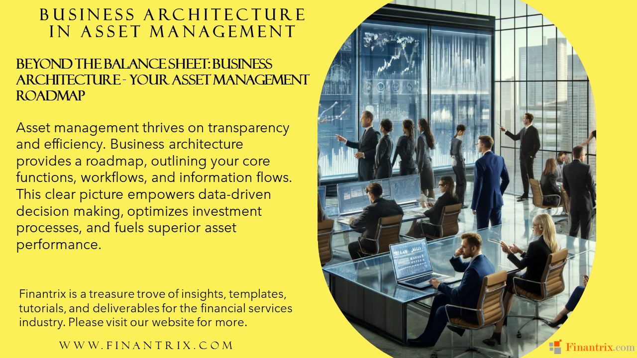 Beyond the Balance Sheet: Business Architecture - Your Asset Management Roadmap