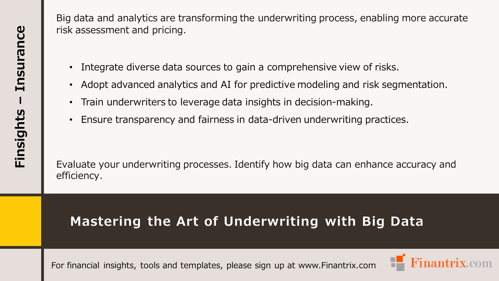 Mastering the Art of Underwriting with Big Data